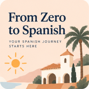 From Zero to Spanish